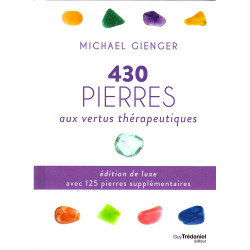 430 pierres aux vertus thérapeutiques - Edition luxe